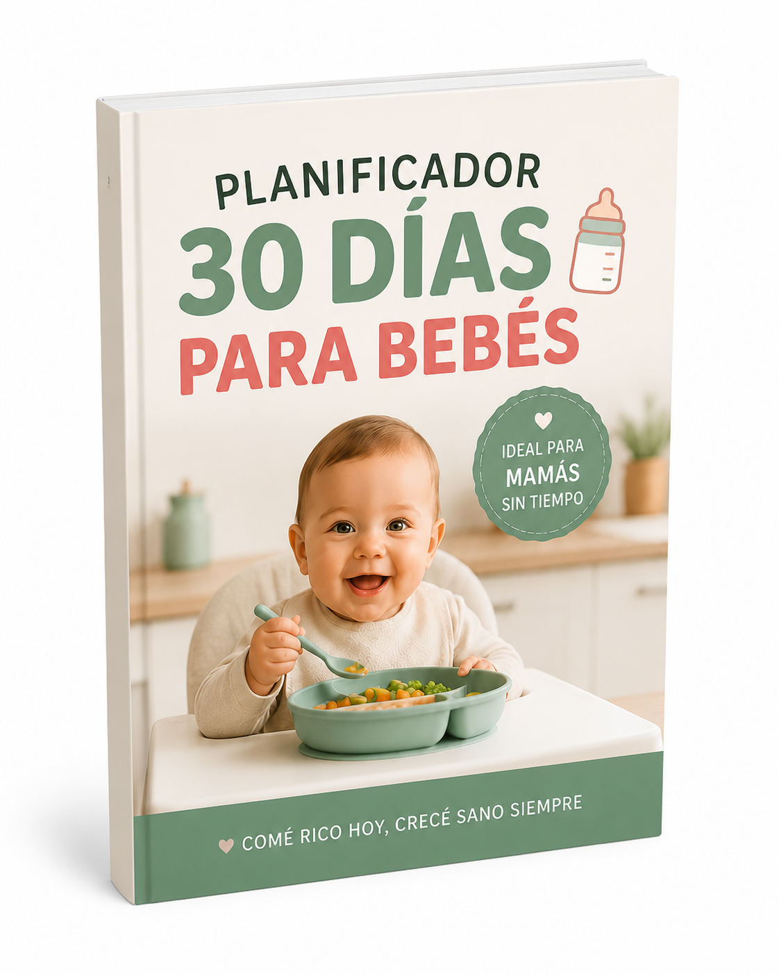 Resuelve las Comidas de Tu Bebé por 30 Días
